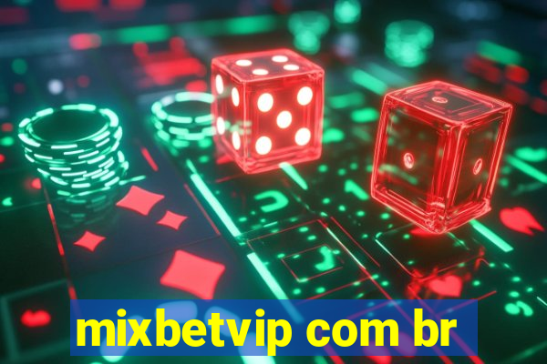 mixbetvip com br